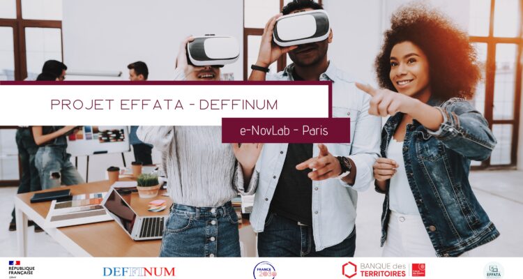 Projet EFFATA/DEFFINUM : un espace d’expérimentation et d’innovation